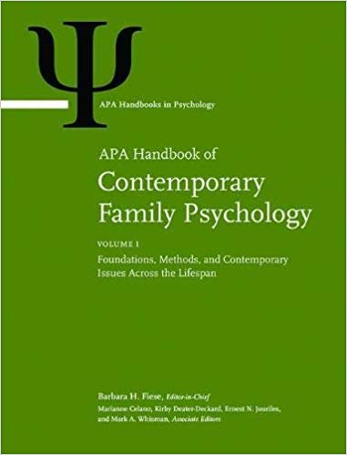 APA Handbook of Contemporary Family Psychology: Volume 1: Foundations, Methods, and Contemporary